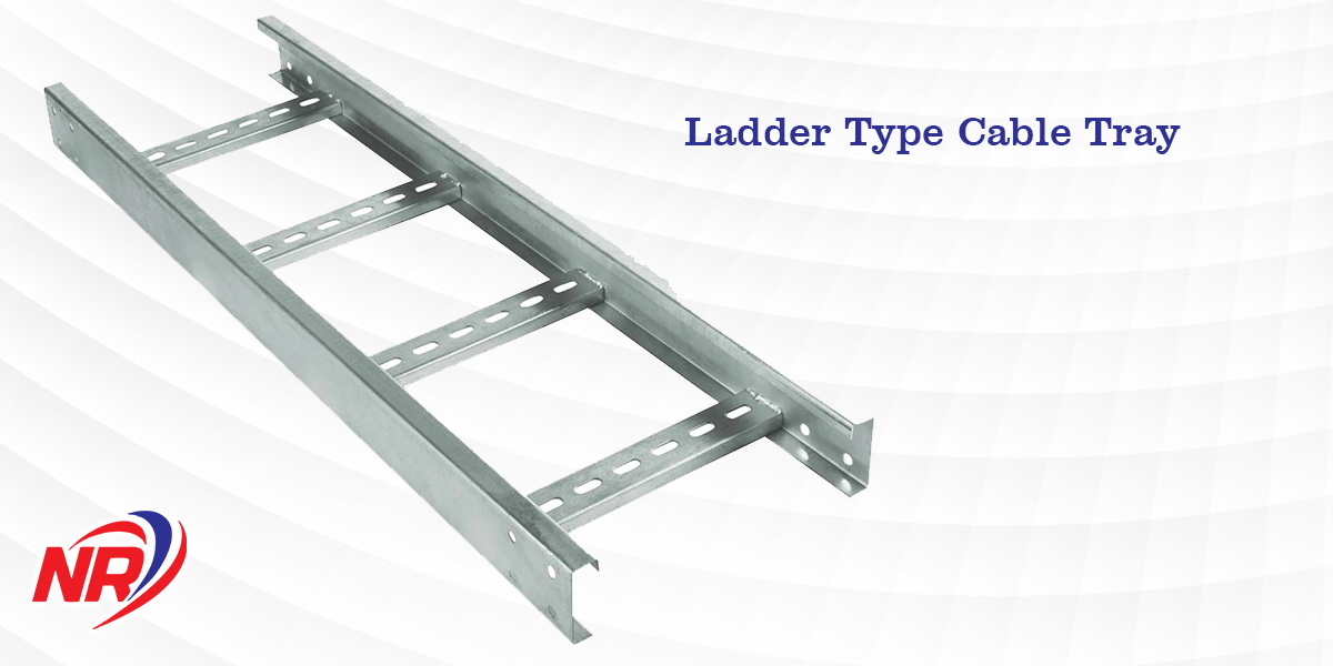NR Engineering - Laddre Type Cable Tray